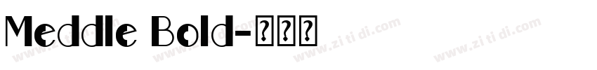 Meddle Bold字体转换
